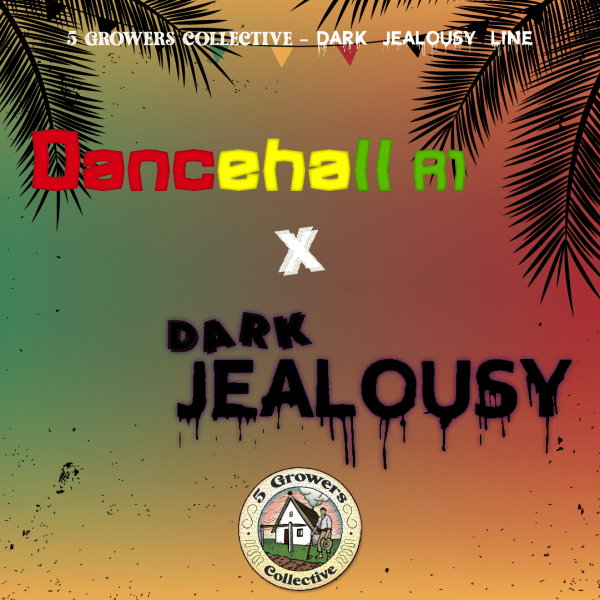 Dancehall x Dark Jealousy